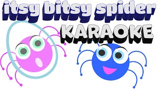 itsy bitsy spider  instrumental Karaoke  POPULAR NURSERY RHYME  toddler Song [upl. by Panter]