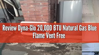 Review DynaGlo 20000 BTU Natural Gas Blue Flame Vent Free Wall Heater White [upl. by Amorette]