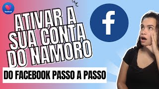 Como Ativar o Namoro no Facebook [upl. by Nirre]