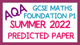 AQA GCSE Maths May 2022 Predicted Foundation Paper 1 [upl. by Ecarret]