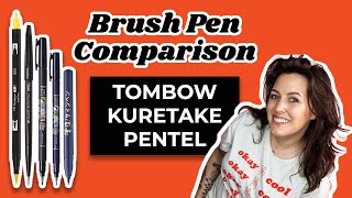 Brush Pen Comparison Tombow Kuretake Pentel [upl. by Abbotsen664]