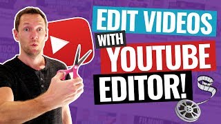 How to Edit Videos with the YouTube Video Editor [upl. by Bedwell164]