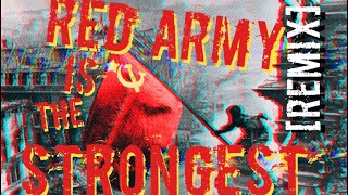 RED ARMY IS THE STRONGEST HARDBASS REMIX [upl. by Yorle]