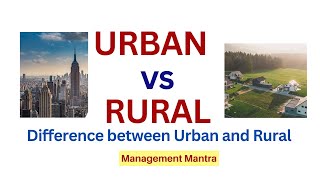 Difference between Urban and Rural [upl. by Myrilla]