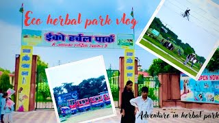 Eco herbal park tour  adventure in park  Travel vlog  ​⁠​⁠souravjoshivlogs7028 [upl. by Ellennej]