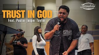 🔥 Trust In God  The View feat Pastor Jasper Taylor [upl. by Mastrianni]