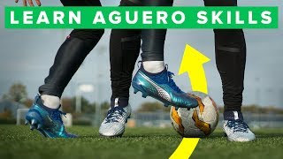 PLAY LIKE AGUERO  Learn 5 amazing Aguero football skills [upl. by Amocat]