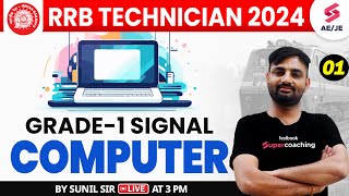 RRB TECHNICIAN GRADE 1 COMPUTER 2024  TECHNICIAN COMPUTER QUESTIONS  COMPUTER BY SUNIL SIR [upl. by Ahsym]