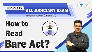 How To Read Bare Act  Judiciary Exams  Tansukh Paliwal  Linking Laws [upl. by Alidis]