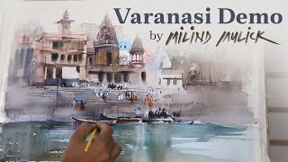 Varanasi  Demo by Milind Mulick  Watercolor Painting  Watercolor Drawing [upl. by Damiano]