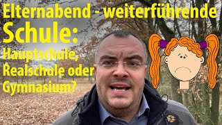 Elternabend  welche Schulform Hauptschule Realschule oder Gymnasium  Lehrerschmidt [upl. by Thibaud]