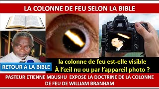 LA COLONNE DE FEU SELON LA BIBLE WILLIAMBRANHAM [upl. by Perlman]