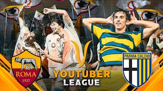 ROMA  PARMA ⚽️🏆 YOUTUBER LEAGUE  GIORNATA 1 [upl. by Yuu]