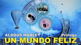 📖 Audiolibro 🎧  quotUn Mundo Felizquot de Aldous Huxley voz humana  Prólogo del autor y Capítulo 1 ✒️ [upl. by Gwyneth484]