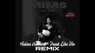 Adina Howard  Freak Like Me Remix Mimps Like This Riddim [upl. by Anegroeg52]