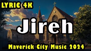 Jireh  Lyric 4K [upl. by Ayak]