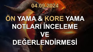 BDO 04092024 Önyama notları  Kore Yama Notları İnceleme amp Değerlendirmesi [upl. by Eneroc]