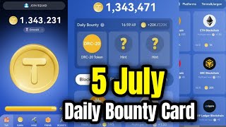 Tap Coin Bot  5 July Daily Bounty Card  Tap Coin Daily Combo Today [upl. by Aerdnaid888]