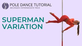 Pole Trick Tutorial Superman Variation Intermediate [upl. by Damas589]