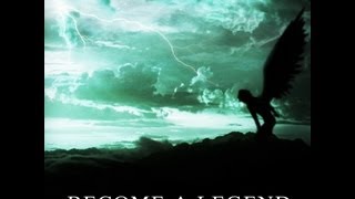 Become A Legend [upl. by Vyse]