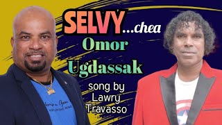 SELVY…chea Omor Ugdassak  song by LAWRY TRAVASSO  special thanks to JOYWIN FERNANDES [upl. by Vary]