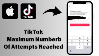 How to Fix TikTok Maximum Number Of Attempts Reached Try Again Later [upl. by Haldis]