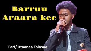 BARRUU ARAARA KEE SUN YAA ULFAATU Farf Ittaanaa Tolasaa waldaa Gannat Jalduu [upl. by Edlin]