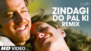 quotZindagi Do Pal Kiquot Remix Full Song Kites  Hrithik Roshan Barbara Mori [upl. by Alexine]