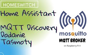 Home Assistant  MQTT Discovery dodawanie Tasmota [upl. by Tobit]