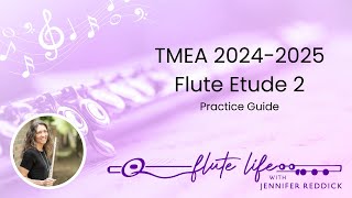 20242025 TMEA All State Flute Etude 2 Practice Guide [upl. by Londoner]