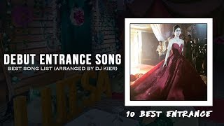 Debut  10 Best Entrance Song Arranged by DJ Kier [upl. by Kcirrej302]