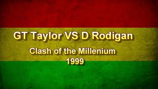 GT Taylor VS David Rodigan Clash of the Millenium 1999 [upl. by Malarkey78]