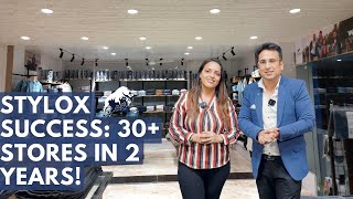 30 Stores In 2 Years  Stylox Success [upl. by Irrok]