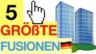 5 GRÖßTE Fusionen Deutschlands 🇩🇪🔗  BesserWissen [upl. by Darreg133]