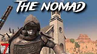 7 Days To Die  The NOMAD  Take Me To Church ep15 [upl. by Negriv]