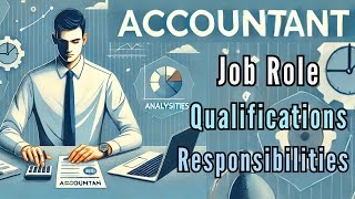 Accountant  Accountant Job Role  Accountant Skills  Accountant Responsibilities  Accounting [upl. by Wightman]