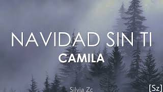 Camila  Navidad Sin Ti Letra [upl. by Aivad]