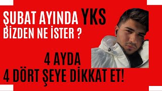 ŞUBAT Ayında YKS Bizden Ne İster II 4 Ay Kala YKS’de 4 MADDEYE Dikkat [upl. by Thant]