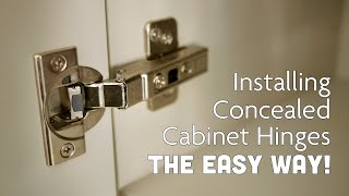 Installing Concealed Cabinet Door Hinges amp Handles The Easy Way [upl. by Carlina]