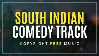 South Indian Comedy Track Music [upl. by Nirac]