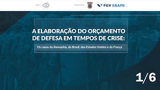 Evento quotA Elaboração do Orçamento da Defesa em Tempos de Crisequot  Parte 16 [upl. by Ajile]