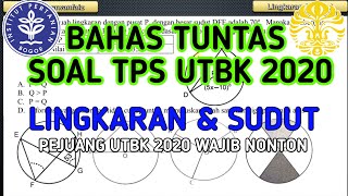 BAHAS LENGKAP SOAL TPS UTBK 2020  LINGKARAN DAN SUDUT [upl. by Lenka93]