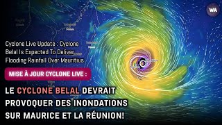 Cyclone Live Update  Le Cyclone Belal devrait provoquer des inondations sur Maurice et la Réunion [upl. by Llennehc]