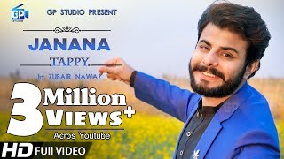 Zubair Nawaz Songs 2019  janana loe akhtar ta rasha Pashto new songs Tappy Tappaezy  Music Video [upl. by Lynette504]