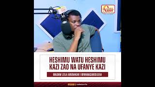 HESHIMU WATU NA KAZI ZAO [upl. by Airod]