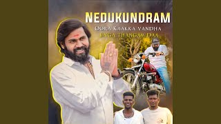 Nedukundram Oora Kaakka Vandha Enga Thangam Daa [upl. by Elehcin236]