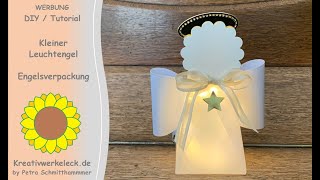 Kleiner Leuchtengel  Engelverpackung  DIYTutorial [upl. by Hall]