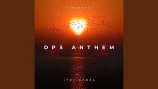 DPS ANTHEM [upl. by Eslek]