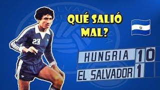 El Salvador en el Mundial 1982  Qué salió mal [upl. by Eelyrehc]