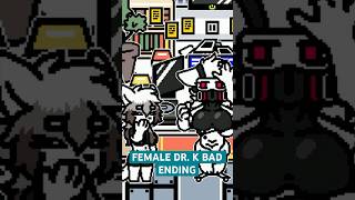 Changed Special Edition FEMALE DR K BAD ENDING [upl. by Albin]